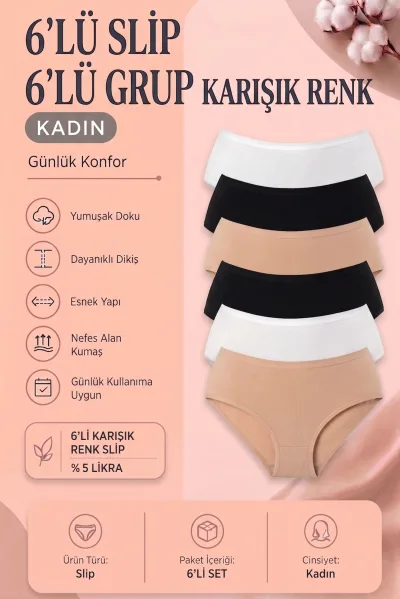 6’lı Paket Kadın Slip Külot Seti Esnek Likralı Pamuklu Dikişli Konfor Külot